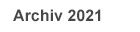 Archiv 2021